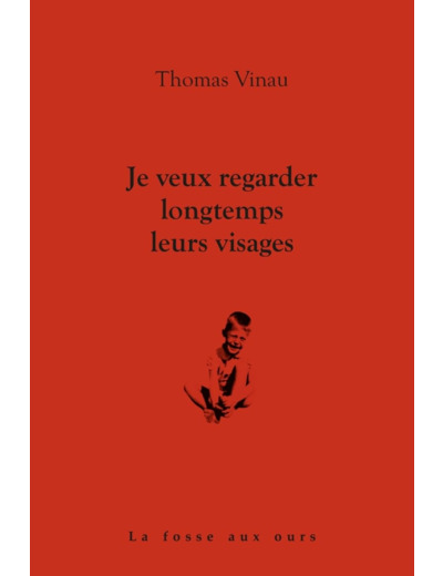 JE VEUX REGARDER LONGTEMPS LEURS VISAGES