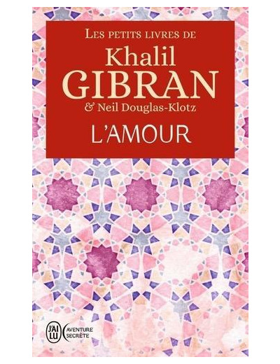 Les petits livres de Khalil Gibran - L'Amour