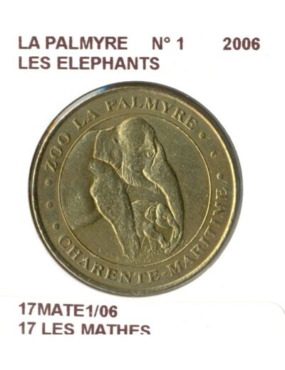 17 LES MATHES LA PALMYRE N1 LES ELEPHANTS 2006 SUP-