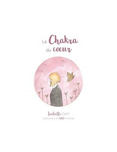 Le chakra du cœur (Coffret)