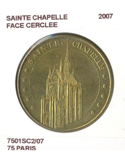 75 PARIS SAINTE CHAPELLE FACE CERCLEE 2007 SUP-