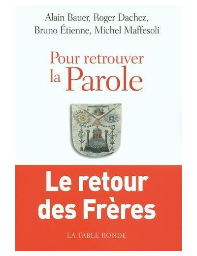 Pour retrouver la Parole - Le retour des Frères