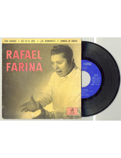 45 Tours RAFAEL FARINA "VINO AMERGO" / "SOMBRA DE AMARA"