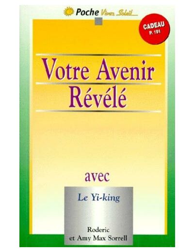 Votre avenir révélé avec le Yi-king