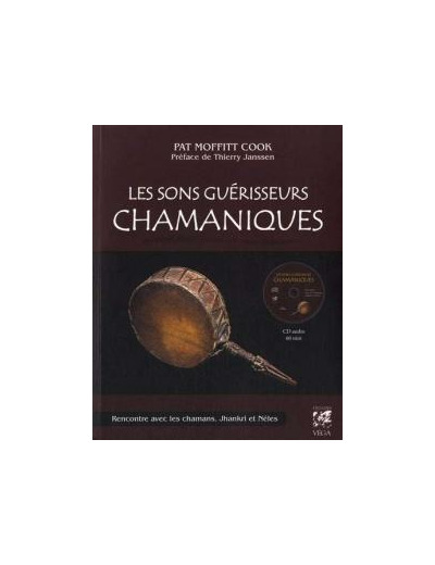 Les sons guérisseurs chamaniques (CD)