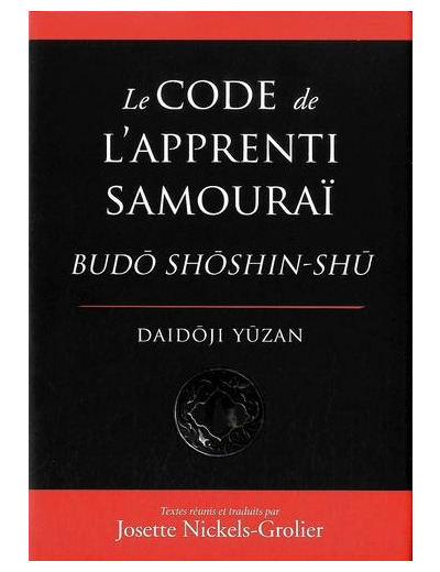 Le code de l'apprenti samouraï - Budo Shoshin-Shu