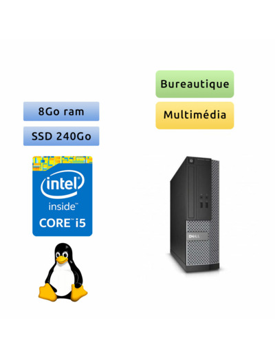 Dell Optiplex 3020 SFF - Linux - i5 8Go 240Go SSD - Ordinateur Tour Bureautique PC