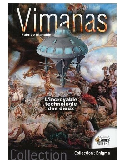 Vimanas - L'incroyable technologie des dieux