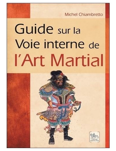 Guide sur la voie interne de l'art martial