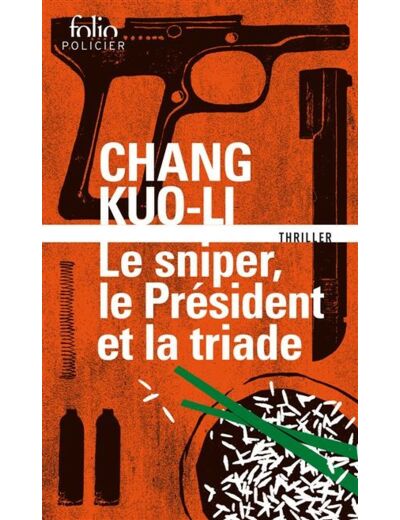 Le sniper, le président et la triade