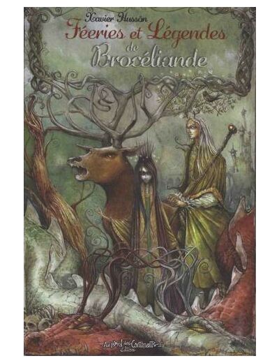 Féeries et légendes de Brocéliande