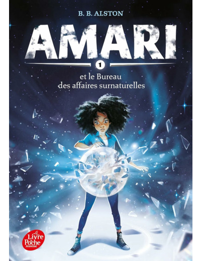 AMARI ET LE BUREAU DES AFFAIRES SURNATURELLES - TOME 1
