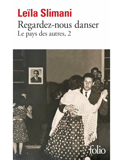 LE PAYS DES AUTRES - T02 - REGARDEZ-NOUS DANSER