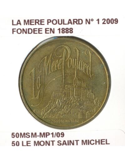 50 LE MONT SAINT MICHEL LA MERE POULARD N1 FONDEE EN 1888 2009 SUP-