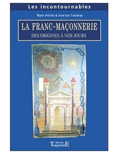 Franc-maçonnerie - Des origines à nos jours