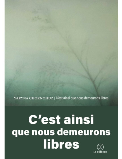 C'EST AINSI QUE NOUS DEMEURONS LIBRES