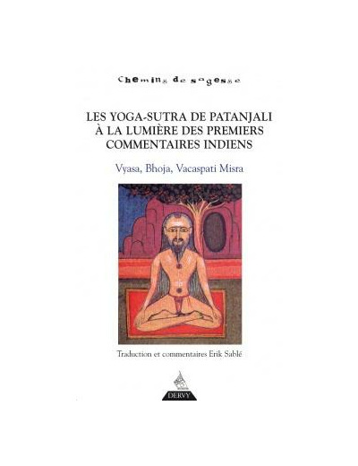 Yoga sutra de Patanjali à la lumière des premiers commentaires !