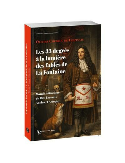Les 33 degrés à la lumière des fables de La Fontaine