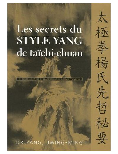 Les secrets du style Yang de taïchi-chuan
