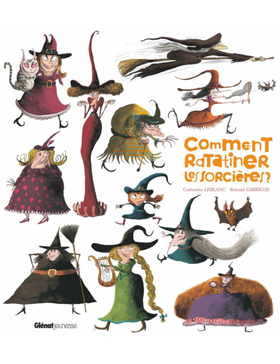 COMMENT RATATINER LES SORCIERES ?