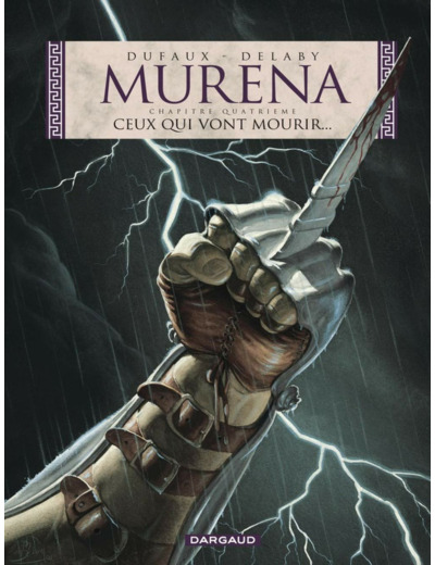 MURENA - TOME 4 - CEUX QUI VONT MOURIR...