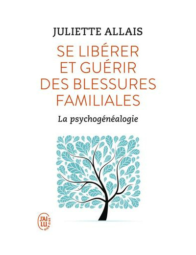 Se libérer et guérir des blessures familiales