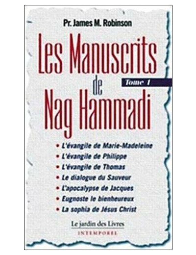 Les Manuscrits de Nag Hammadi - Tome 1 -