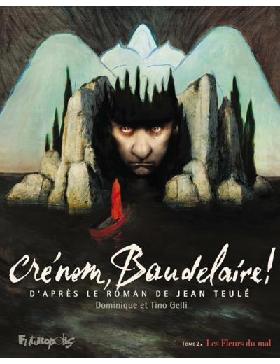 CRENOM, BAUDELAIRE ! - VOL02 - LES FLEURS DU MAL