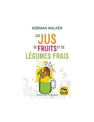 Les jus de fruits et de légumes frais