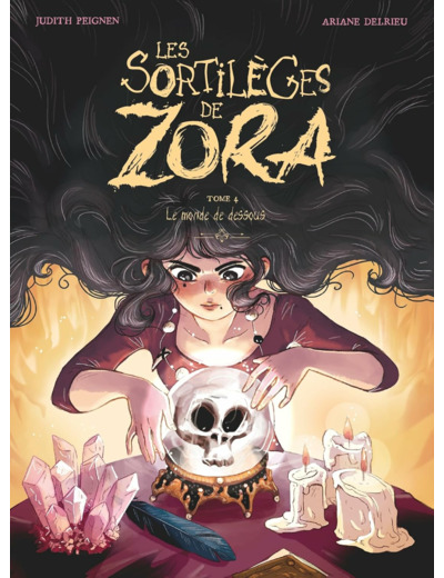 LES SORTILEGES DE ZORA - TOME 04 - LE MONDE DE DESSOUS