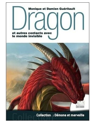 Dragon et autres contacts avec le monde invisible