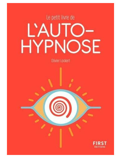 Le petit livre de l'autohypnose