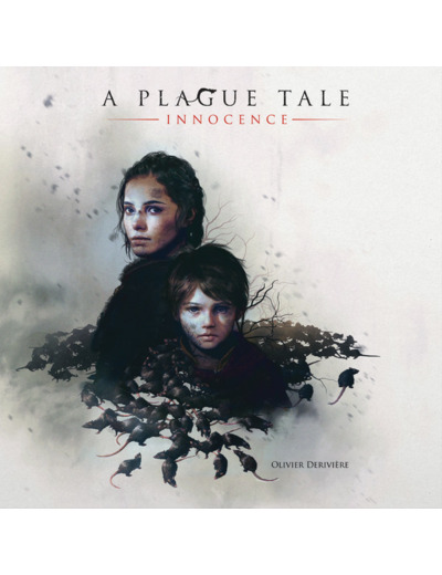Olivier Deriviere – A Plague Tale: Innocence - Vinyle