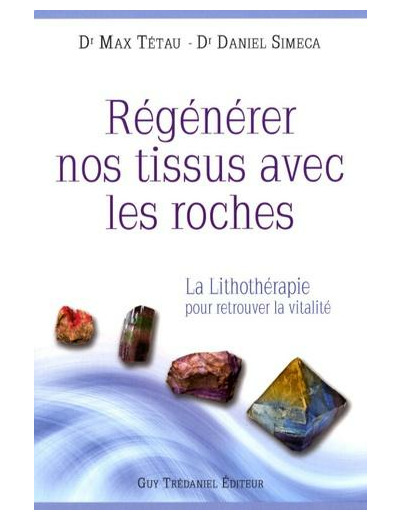 Régénérer nos tissus avec les roches