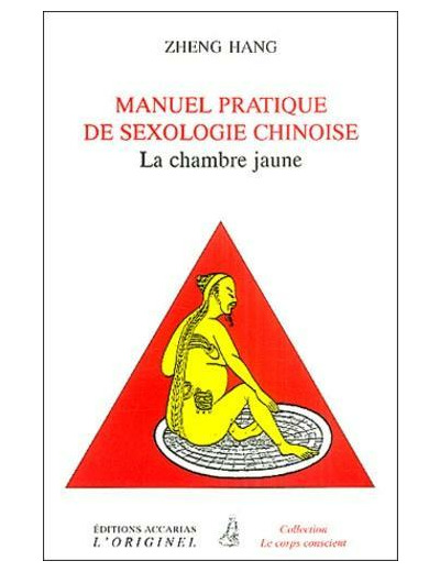 Manuel pratique de sexologie chinoise - (La chambre jaune)