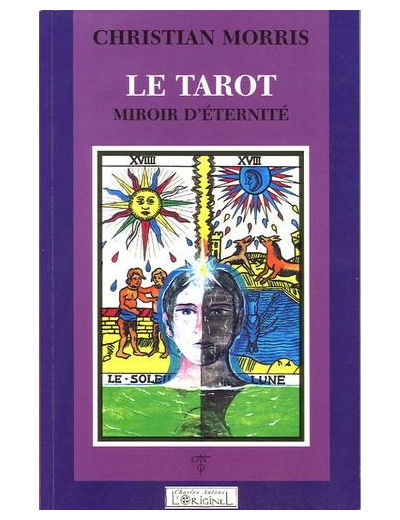 Le tarot - Miroir d'éternité