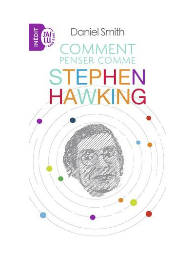 Comment penser comme Stephen Hawking