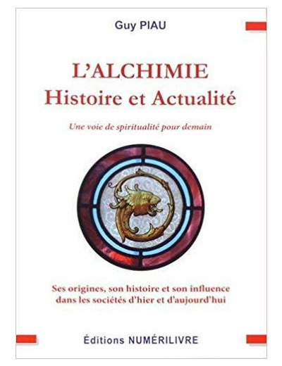 L'alchimie : Histoire et actualité