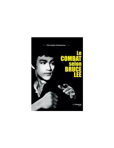 Le combat selon Bruce Lee