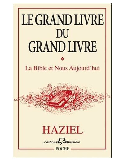 Grand livre du grand livre - Tome 1, La Bible et nous aujourd'hui