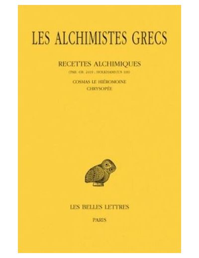 Les alchimistes grecs - Tome 11, Recettes alchimiques, Edition bilingue français-grec ancien