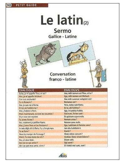 Le latin (2) - Sermo Gallice-Latine : Conversation franco-latine