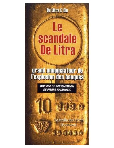 Le scandale De Litra, grand annonciateur de l'explosion des banques - Grand Format