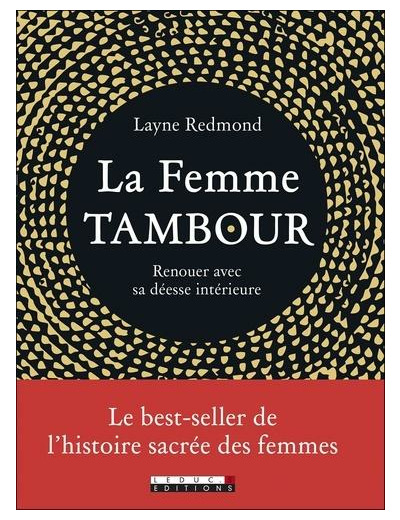 La femme Tambour - Renouer avec sa déesse intérieure