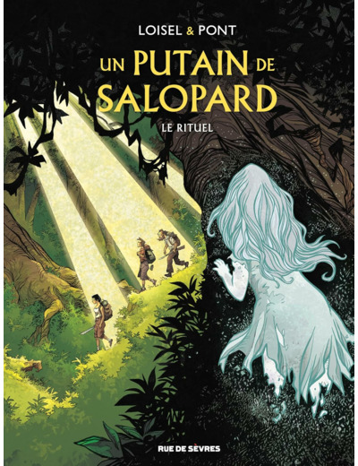 UN PUTAIN DE SALOPARD T4 : LE RITUEL