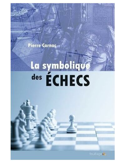 La symbolique des échecs - Les secrets du Jeu des rois
