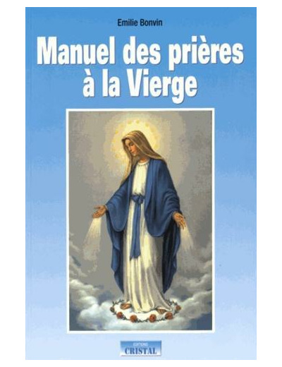 Manuel des prières à la Vierge