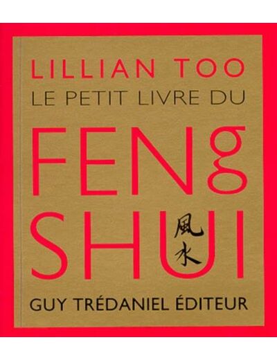 Le Petit Livre du Feng Shui