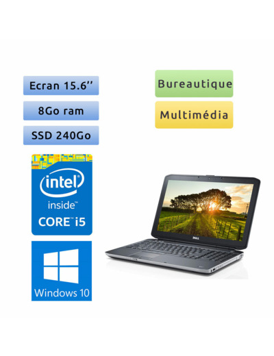 Dell Latitude E5530 - Windows 10 - i5 8Go 240Go SSD - 15.6 - Webcam - Ordinateur Portable PC