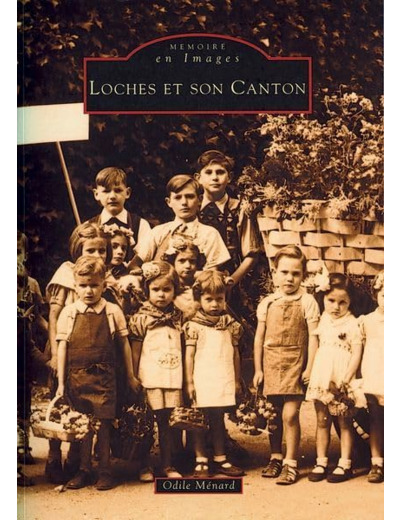 LOCHES ET SON CANTON